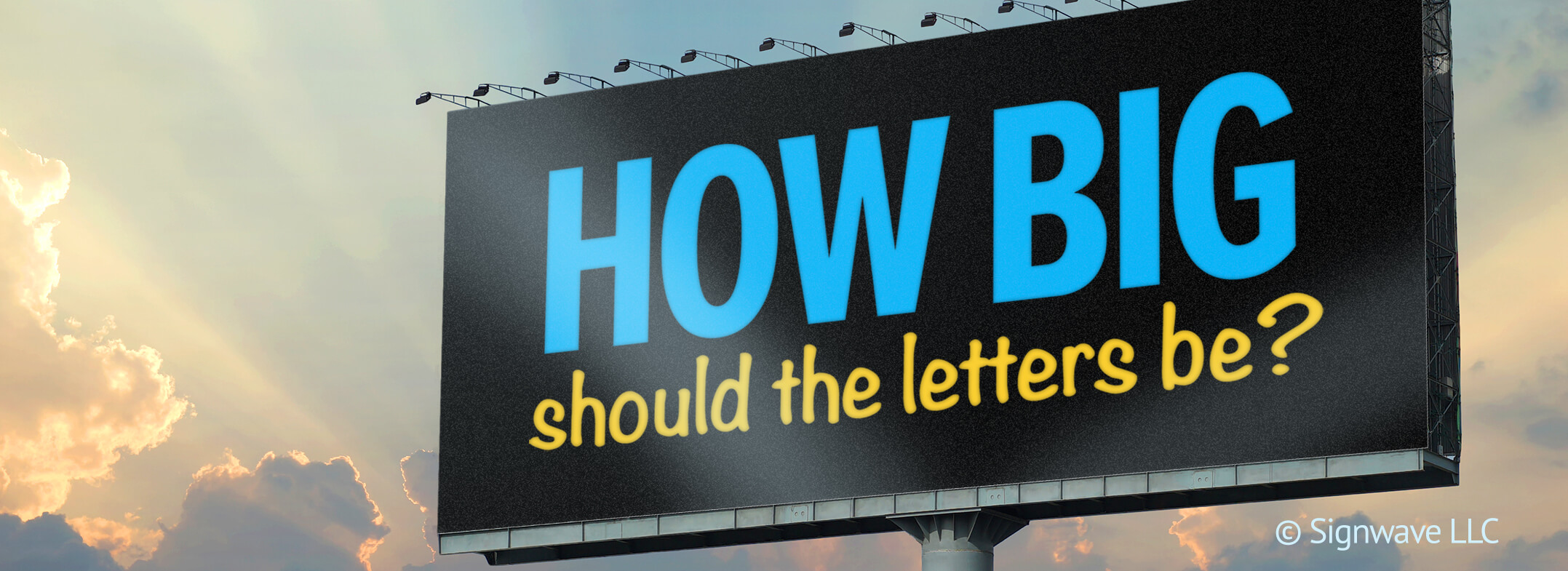 How big should the letters in a sign be?
